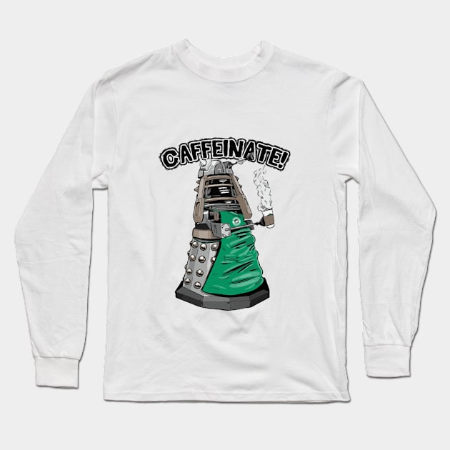 CAFFEINATE! Long Sleeve T-Shirt by Faltra